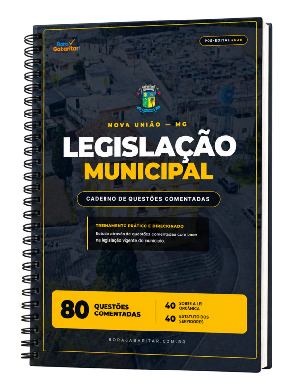 Caderno de Questões Comentadas de Legislação de Nova União/MG